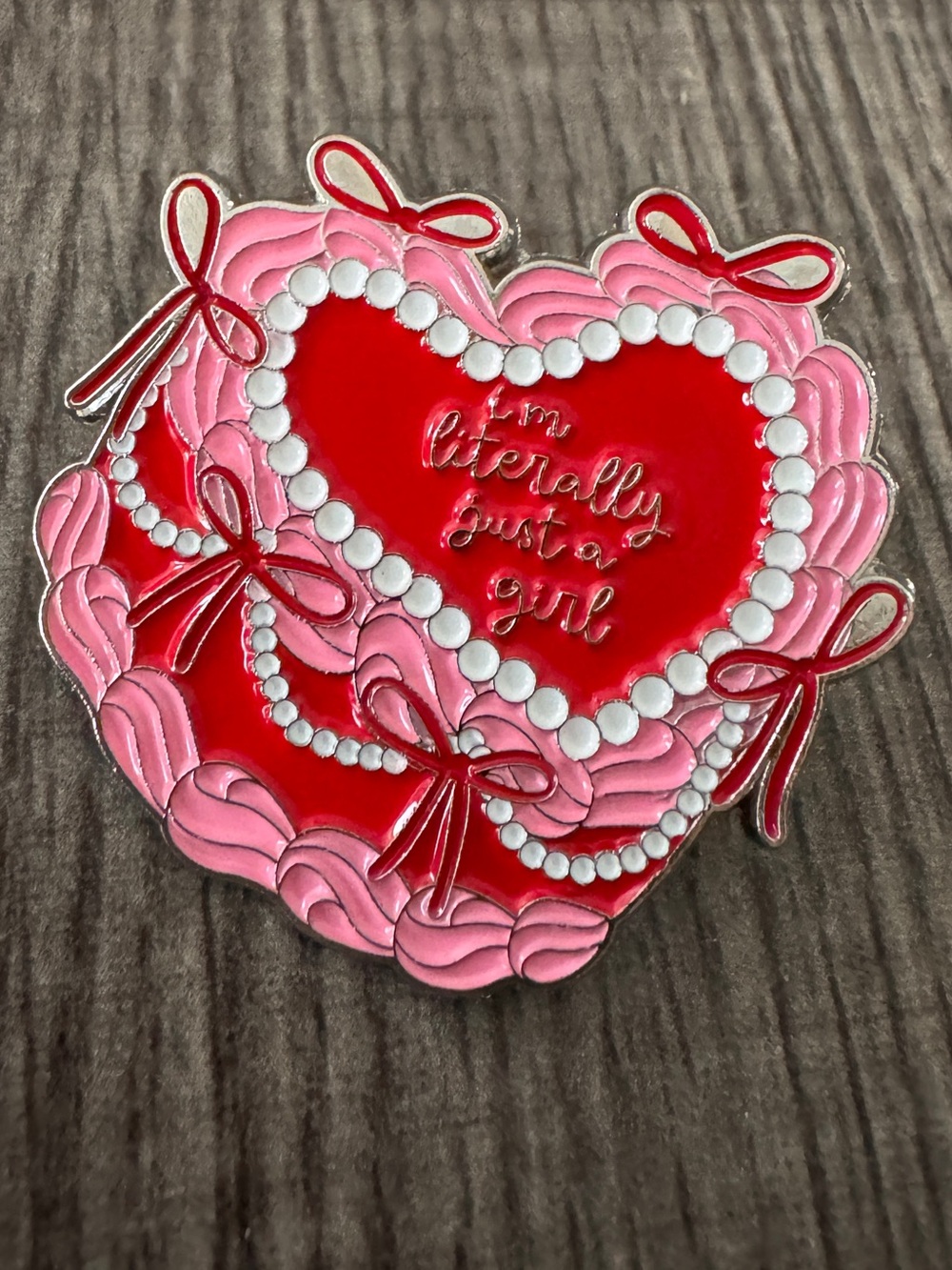 I’m Literally Just a Girl Heart Cake Enamel Pin NWT